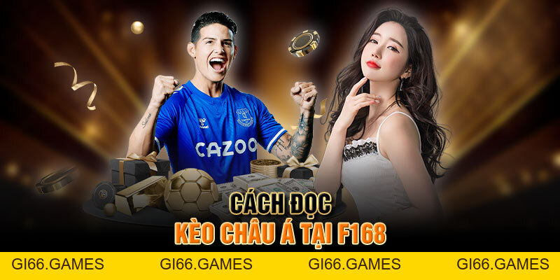Cách Đọc Kèo Nhà Cái F168 Dễ Hiểu Nhất Cho Người Mới Chơi