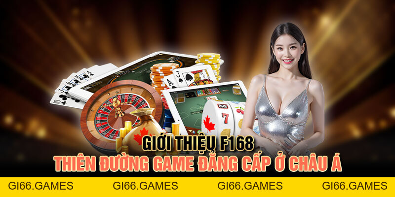 Giới Thiệu F168 – Nhà Cái Uy Tín Top Đầu Tại Châu Á