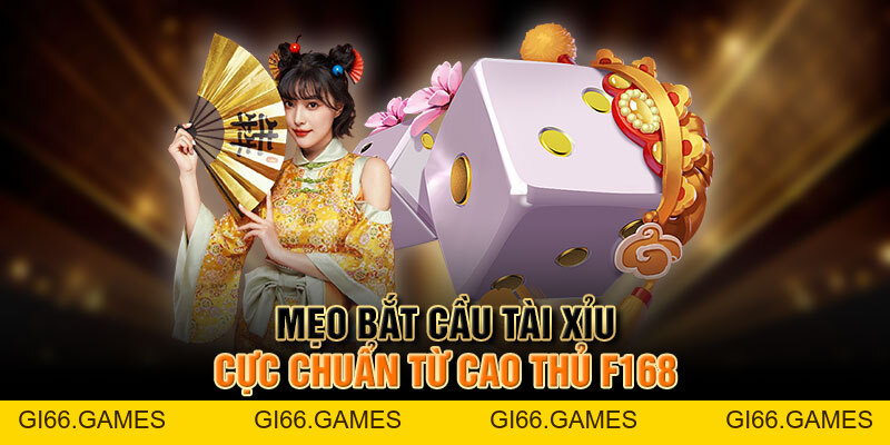 Game Tài Xỉu Là Gì? Hướng Dẫn Luật Chơi Tài Xỉu Tại F168