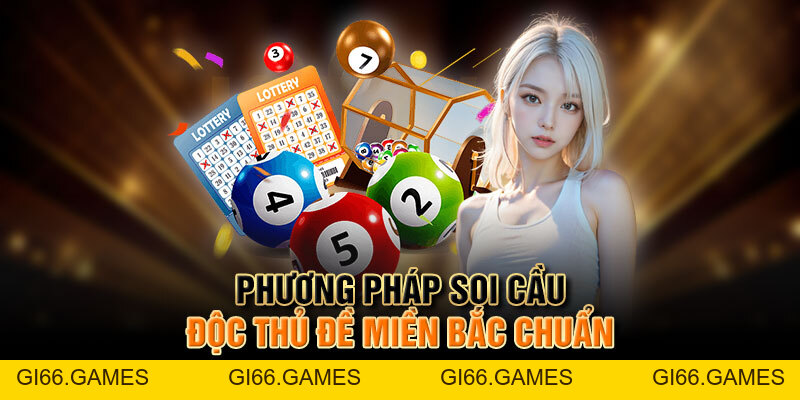 Cách Chọn Độc Thủ Đề Miền Bắc Hôm Nay Để Tăng Cơ Hội