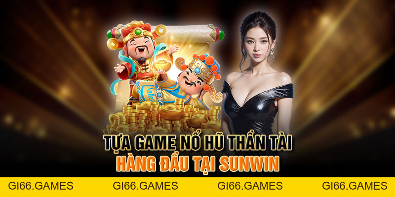 Nổ Hũ Sunwin - Trải Nghiệm Đặt Cược Quay Hũ Đỉnh Cao